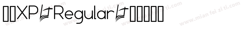 黑体XP Regular字体转换